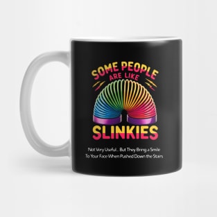 Some People Are Like Slinkies Colorful Rainbow Design Mug